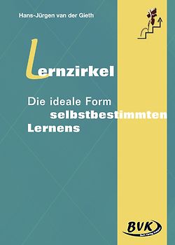 Lernzirkel - Die ideale Form selbstbestimmten Lernens