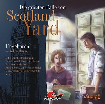 Die größten Fälle von Scotland Yard 04. Ungeboren