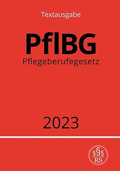 Pflegeberufegesetz - PflBG 2023