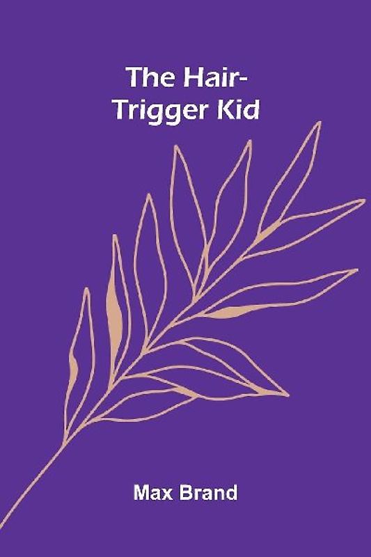The Hair-Trigger Kid