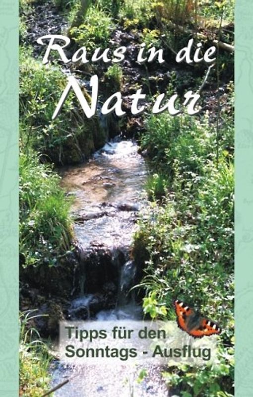 Raus in die Natur - Tipps für den Sonntags-Ausflug im Dreiländereck Hessen - Niedersachsen - Thüringen