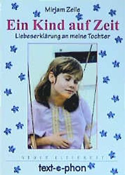Ein Kind auf Zeit. Leben und Sterben eines autistischen Kindes