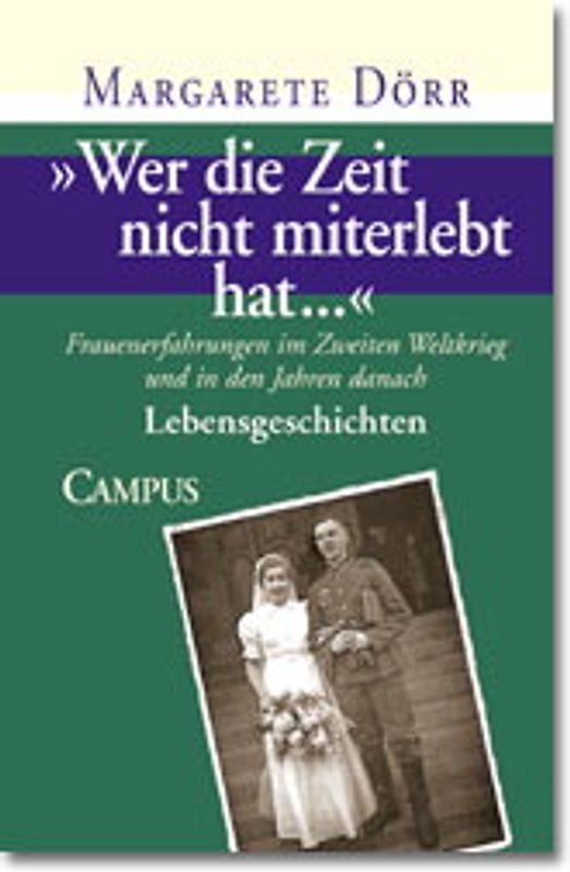 »Wer die Zeit nicht miterlebt hat...«