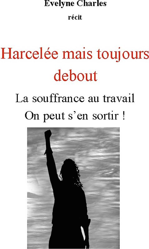 Harcelée mais debout