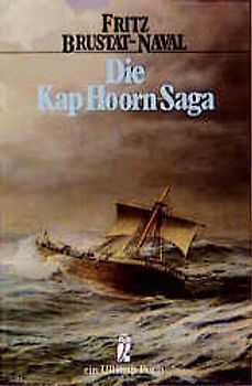 Die Kap-Hoorn-Saga. Auf Segelschiffen am Ende der Welt