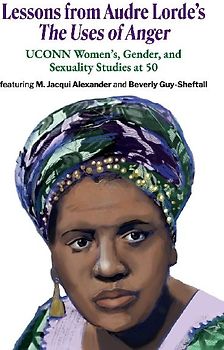 Lessons from Audre Lorde's The Uses of Anger