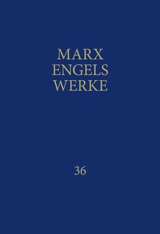 MEW / Marx-Engels-Werke Band 36