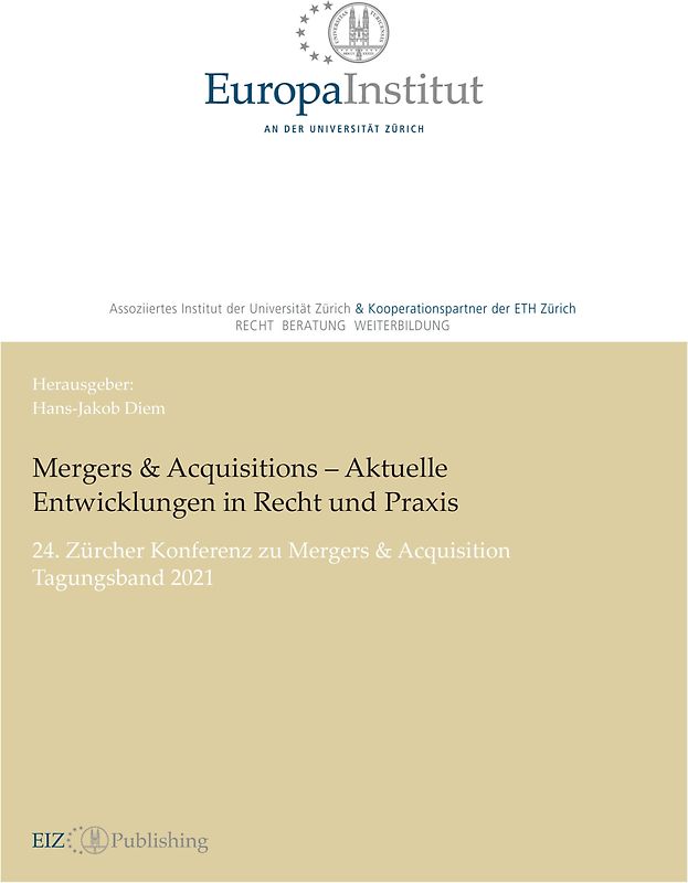 Mergers & Acquisitions – Aktuelle Entwicklungen in Recht und Praxis