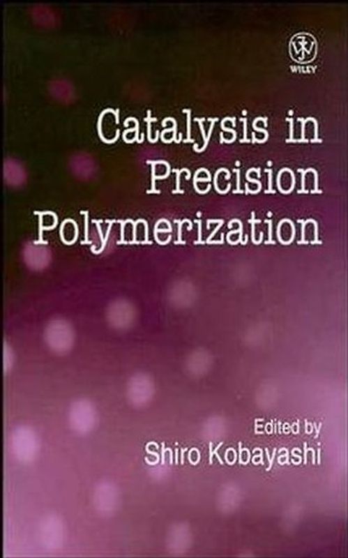 Catalysis in Precision Polymerisation