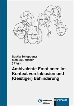 Ambivalente Emotionen im Kontext von Inklusion und (Geistiger) Behinderung