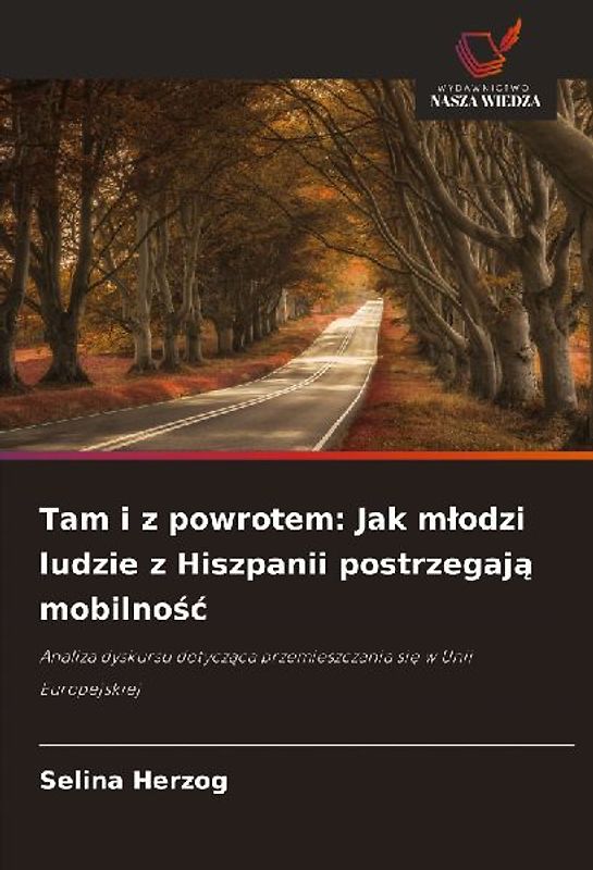 Tam i z powrotem: Jak m¿odzi ludzie z Hiszpanii postrzegaj¿ mobilno¿¿