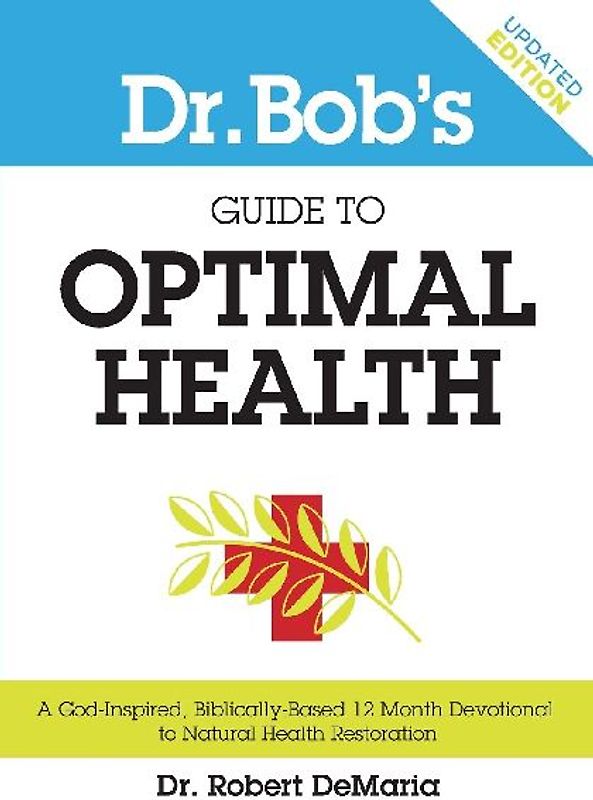 Dr. Bob's Guide to Optimal Health