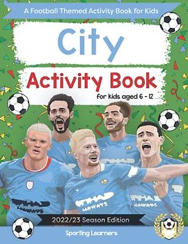 City Activity Book For Kids Aged 6-12: Football Themed Word searches, Mazes, Dot to dot, Colouring in, Trivia