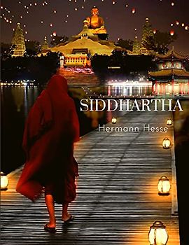 Siddhartha: A Journey to Find Yourself
