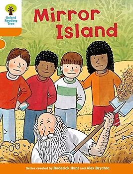 Oxford Reading Tree Biff Chip and Kipper Stories: Level 6 More Stories A: Mirror Island