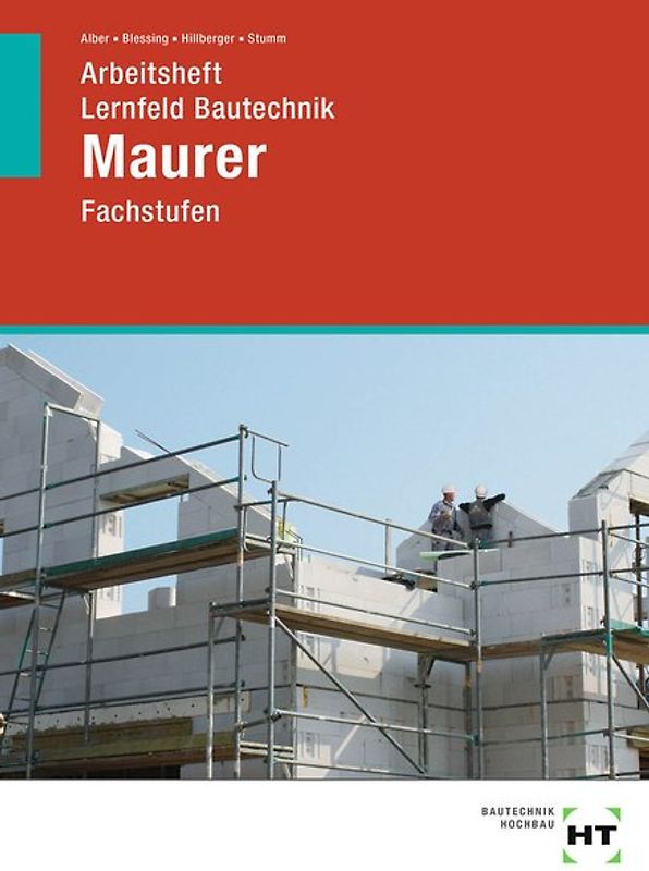 Arbeitsheft Lernfeld Bautechnik Maurer