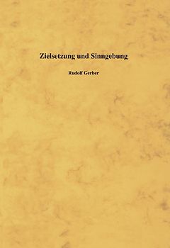 Zielsetzung und Sinngebung