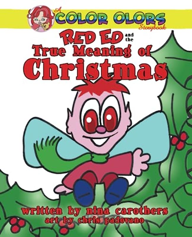 Red Ed and the True Meaning of Christmas (Color Olors Storybook)