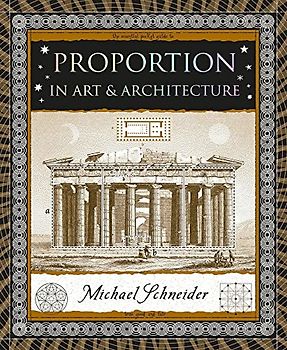 Proportion: In Art & Architecture (Wooden Books North America Editions)