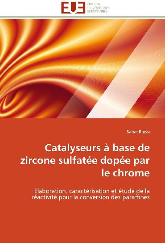 Catalyseurs à base de zircone sulfatée dopée par le chrome