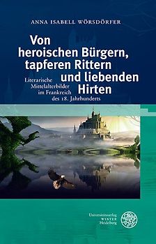 Von heroischen Bürgern, tapferen Rittern und liebenden Hirten