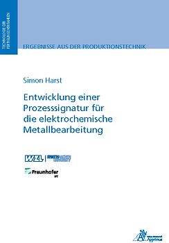 Entwicklung einer Prozesssignatur für die elektrochemische Metallbearbeitung