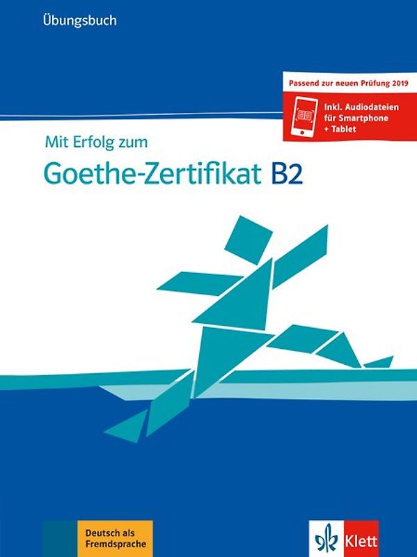 Mit Erfolg zum Goethe-Zertifikat B2 – Übungsbuch
