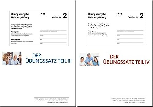 Das Übungspaket Teile III + IV - Variante 2: Zur Vorbereitung auf die Meisterprüfung Teile III + IV