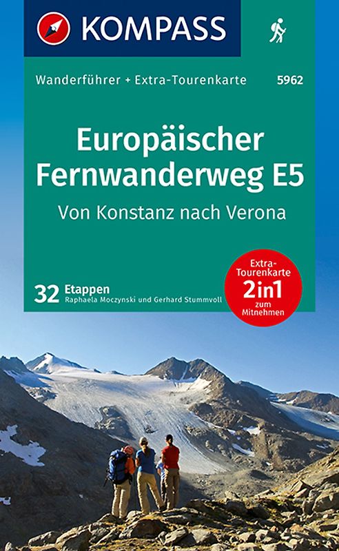 KOMPASS Wanderführer Europäischer Fernwanderweg E5, Von Konstanz nach Verona, 32 Etappen mit Extra-Tourenkarte