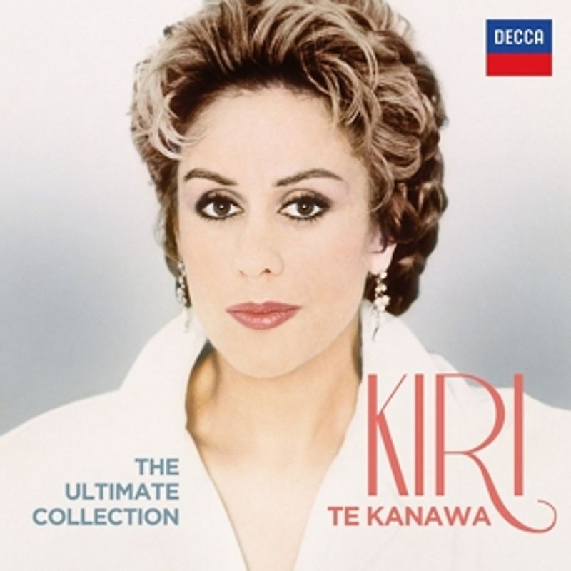 Te Kanawa,Kiri - Dame Kiri Te Kanawa - The Ultimate Collection