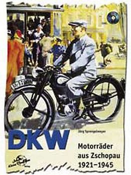 DKW Motorräder aus Zschopau 1921-1945