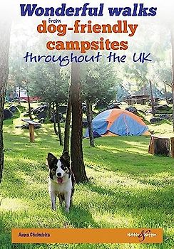 Wonderful Walks from Dog-Friendly Campsites Throughout Great Britain