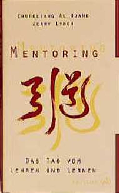 Mentoring - Das Tao vom Lehren und Lernen