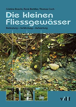 Die kleinen Fliessgewässer