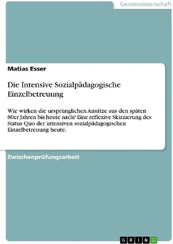 Die Intensive Sozialpädagogische Einzelbetreuung