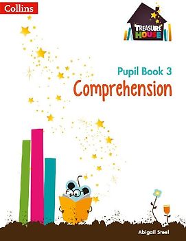 Treasure House -- Year 3 Comprehension Pupil Book