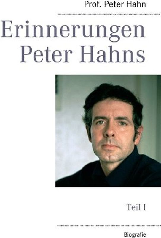 Erinnerungen Peter Hahns