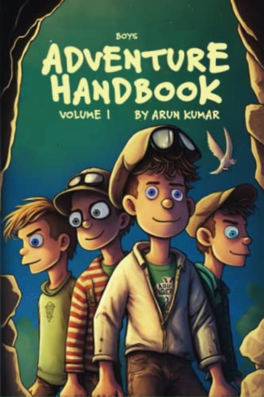 Boys' Adventure Handbook: Volume 1: 5 Thrilling Tales of Survival and Exploration