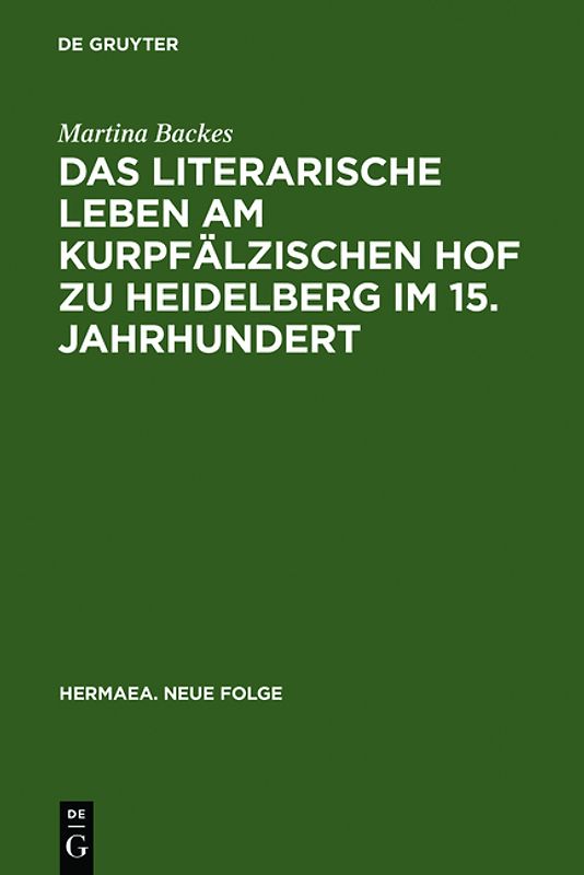 Das literarische Leben am kurpfälzischen Hof zu Heidelberg im 15.Jahrhundert