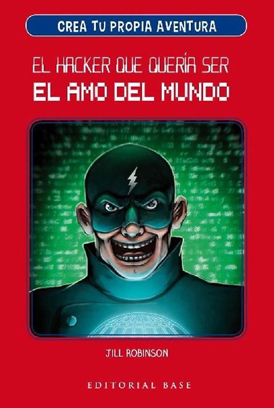 El hacker que quería ser el amo del mundo