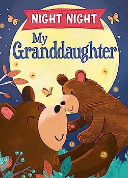 Night Night My Granddaughter