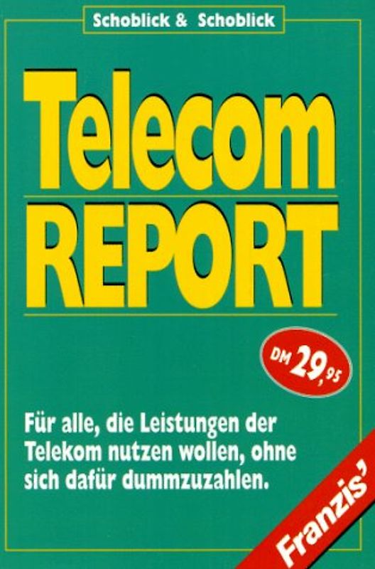 Telecom Report. Für alle, die Leistungen der Telekom nutzen wollen, ohne sich dafür dummzuzahlen