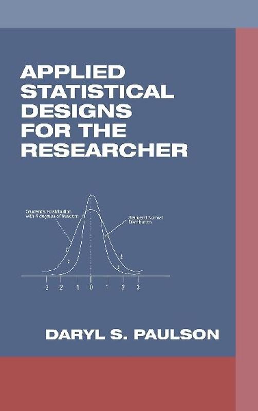 Applied Statistical Designs for the Researcher