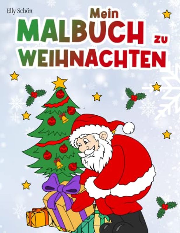 Mein Malbuch zu Weihnachten: Weihnachtsmalbuch für Kinder