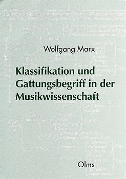 Klassifikation und Gattungsbegriff in der Musikwissenschaft