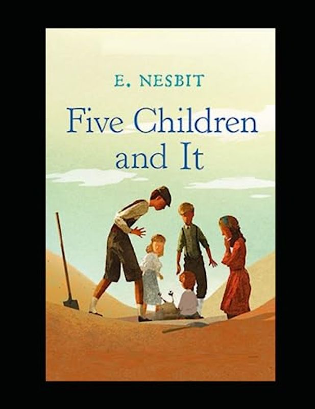 Five Children and It Illustrated