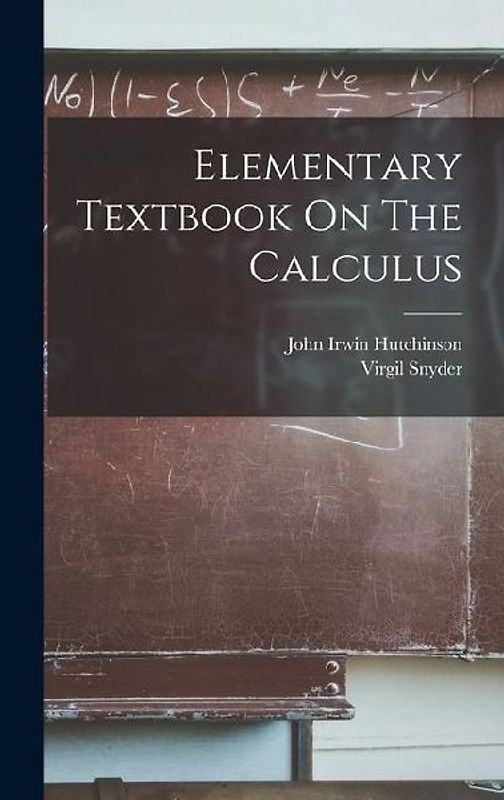 Elementary Textbook On The Calculus