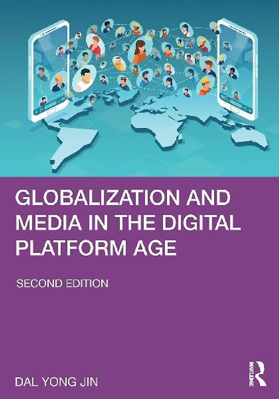 Globalization and Media in the Digital Platform Age