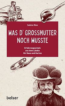 Was d´Großmutter noch wusste