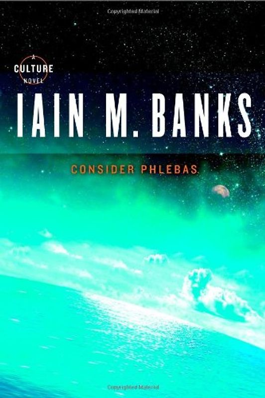 Consider Phlebas (Culture) - Banks, Iain M.